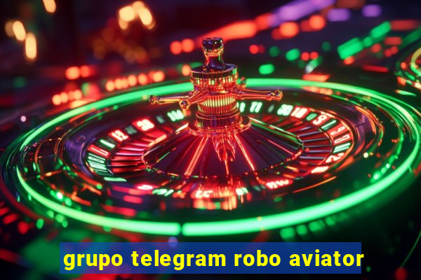 grupo telegram robo aviator